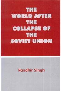 The World After the Collapse of the Soviet Union