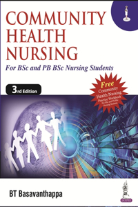 Community Health Nursing for BSc and PB BSc Nursing Students