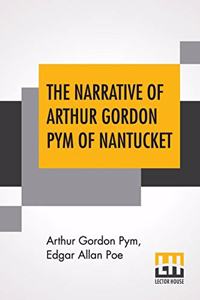 Narrative Of Arthur Gordon Pym Of Nantucket