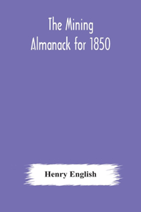 Mining Almanack for 1850