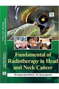 Fundamentals of Radiotherapy in Head and Neck Cancer