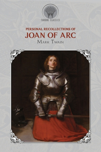 Personal Recollections of Joan of Arc