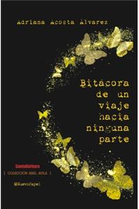 Bitácora de un viaje hacia ninguna parte