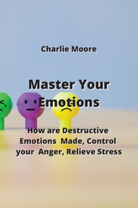 Master Your Emotions