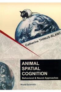 Animal Spatial Cognition: Behavioural and Brain Approach