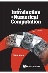 Introduction to Numerical Computation, an (Second Edition)