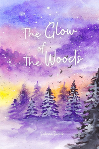The Glow of the Woods