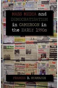 Mass Media and Democratisation in Cameroon in the Early 1990s