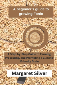 A beginner's guide to growing Fonio