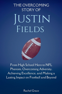 Overcoming Story of Justin Fields
