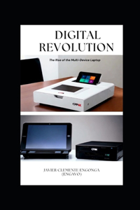 Digital Revolution, The Rise of the Multi-Device Laptop