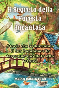 Segreto della Foresta Incantata