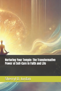 Nurturing Your Temple