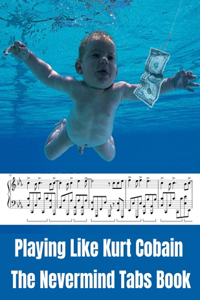 Playing Like Kurt Cobain