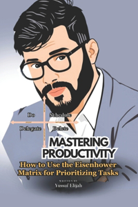 Mastering Productivity