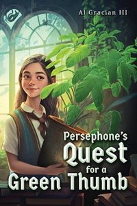 Persephone's Quest for a Green Thumb