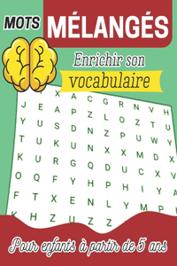 Mots mélangés - Enrichir son vocabulaire