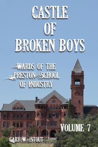 Castle of Broken Boys Volume 7
