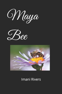 Maya Bee