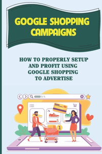 Google Shopping Campaigns