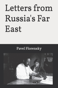 Letters from Russia's Far East