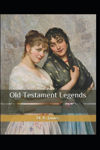 Old Testament Legends
