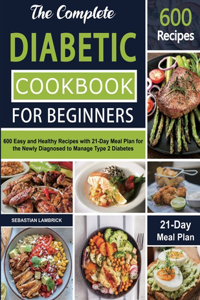 Complete Diabetic Cookbook for Beginners