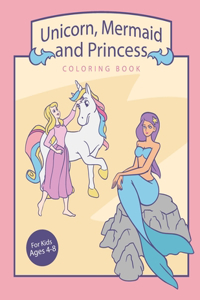 Unicorn, Mermaid and Princess coloring book
