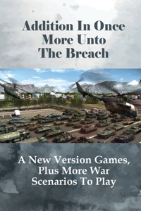 Addition In Once More Unto the Breach