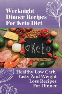 Weeknight Dinner Recipes For Keto Diet