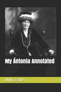 My Ántonia Annotated