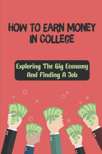 How To Earn Money In College