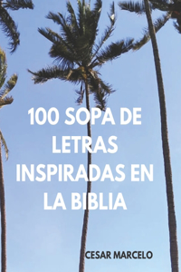 100 Sopa de Letras Inspiradas En La Biblia