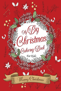 My Big Christmas Coloring Book For Kids Merry Christmas