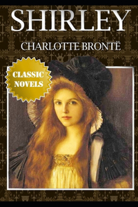 Illustrated Shirley by Charlotte Bronte