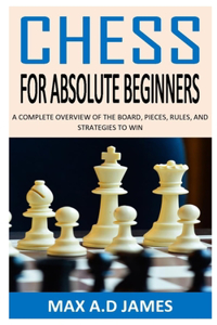 Chess for Absolute Beginners