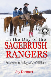 In the Day of the Sagebrush Rangers