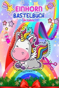 Einhorn Bastelbuch Ab 5 Jahre