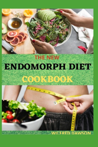 New Endomorph Diet Cookbook