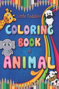 little toddlers coloring book of animal: Educational Coloring book of Animal for kids. learn by coloring with fun