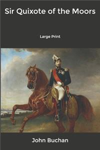 Sir Quixote of the Moors