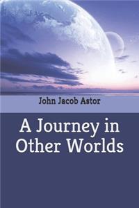 A Journey in Other Worlds