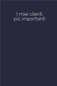 I miei clienti più importanti