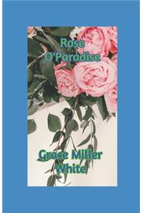 Rose O'Paradise illustrated