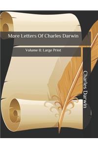 More Letters Of Charles Darwin