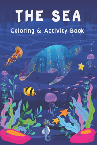 The Sea Coloring & Activity Book