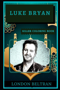 Luke Bryan Killer Coloring Book