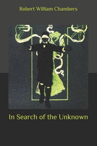 In Search of the Unknown