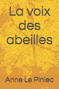 voix des abeilles