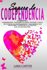 Supera La Codependencia